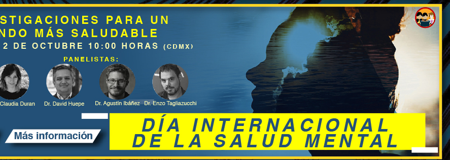 Día internacional de la Salud Mental: Investigaciones para un mundo más saludable (Más información)